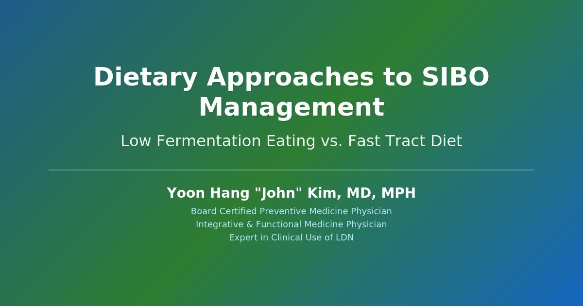 Dietary Approaches to SIBO Management: Integrative Medicine Functional Medicine Perspective